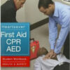 Heartsaver First Aid CPR AED Student Workbook Heartsaver First Aid CPR AED Student Workbook