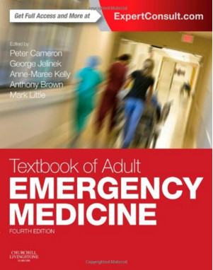 Textbook of Adult Emergency Medicine, 4th Edition Textbook of Adult Emergency Medicine, 4th Edition