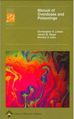 Manual of Overdoses and Poisonings Manual of Overdoses and Poisonings