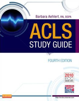 ACLS Study Guide Edition 4 ACLS Study Guide Edition 4
