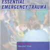 Essential Emergency Trauma Essential Emergency Trauma