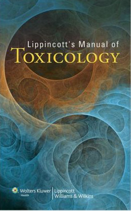 Lippincott’s Manual of Toxicology Lippincott’s Manual of Toxicology