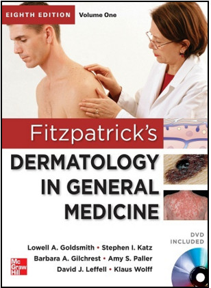 Fitzpatrick’s Dermatology in General Medicine, 8th Edition, 2 Volume Set Fitzpatrick’s Dermatology in General Medicine, 8th Edition, 2 Volume Set