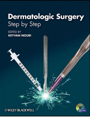 Dermatologic Surgery: Step by Step Dermatologic Surgery: Step by Step
