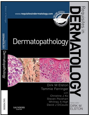Dermatopathology: Requisites in Dermatology Dermatopathology: Requisites in Dermatology