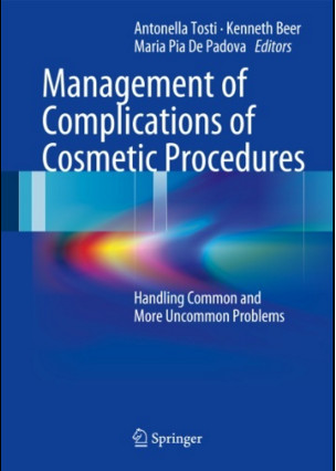 Management of Complications of Cosmetic Procedures: Handling Common and More Uncommon Problems Management of Complications of Cosmetic Procedures: Handling Common and More Uncommon Problems