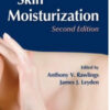 Skin Moisturization, Second Edition Skin Moisturization, Second Edition