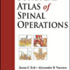 Surgical Atlas of Spinal Operations Surgical Atlas of Spinal Operations