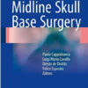 Midline Skull Base Surgery 1st ed. 2016 Edition Midline Skull Base Surgery 1st ed. 2016 Edition