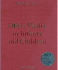 Otitis Media in Infants and Children 4/E (Otitis Media in Infants & Children (BlueStone/Klein)) 4th Edition