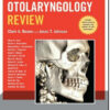 Bailey’s Head and Neck Surgery – Otolaryngology Review (Bailey’s Head & Neck Surgery) First Edition