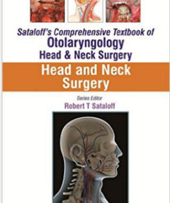 Head and Neck Surgery (Sataloff’s Comprehensive Textbook of Otolaryngology: Head and Neck Surgery)