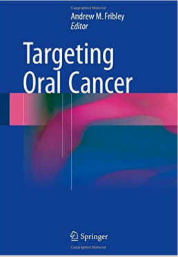 Targeting Oral Cancer 1st ed. 2016 Edition