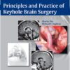 Principles and Practice of Keyhole Brain Surgery – Original PDF + Videos Principles and Practice of Keyhole Brain Surgery – Original PDF + Videos