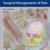 Surgical Management of Pain 2nd edition – Original PDF + Videos Surgical Management of Pain 2nd edition – Original PDF + Videos