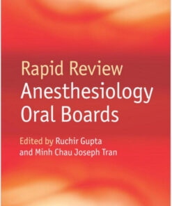 Rapid Review Anesthesiology Oral Boards 1st Edition
