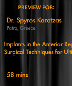 Implants in the Anterior Region – Surgical Techniques for Ultimate Esthetics