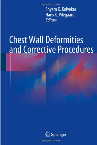Chest Wall Deformities and Corrective Procedures 1st ed. 2016 Edition