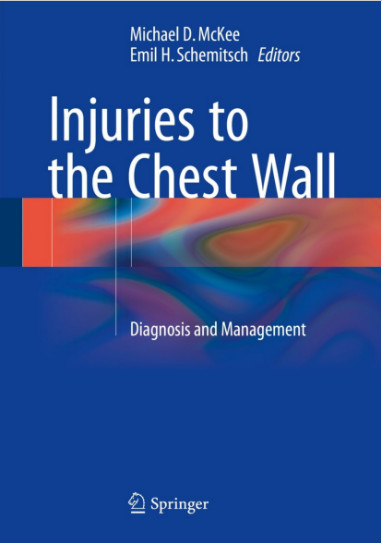 Injuries to the Chest Wall: Diagnosis and Management 1st ed. 2015 Edition