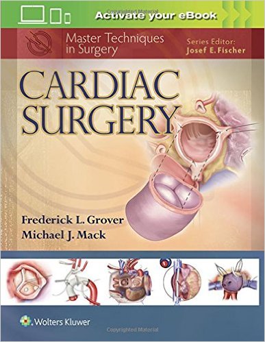 Master Techniques in Surgery: Cardiac Surgery First Edition