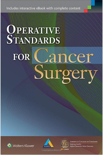Operative Standards for Cancer Surgery: Volume I: Breast, Lung, Pancreas, Colon First Edition