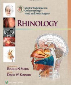 Master Techniques in Otolaryngology – Head and Neck Surgery: Rhinology (Master Techniques in Otolaryngology Surgery) First Edition