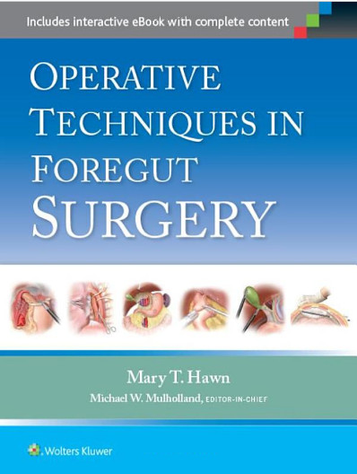 Operative Techniques in Foregut Surgery First Edition Operative Techniques in Foregut Surgery First Edition