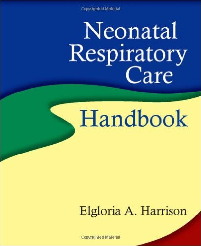Neonatal Respiratory Care Handbook 1st Edition