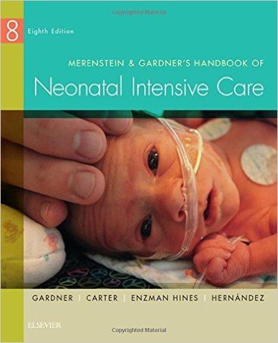 Merenstein & Gardner's Handbook of Neonatal Intensive Care, 8e 8th Edition