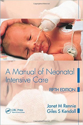 A Manual of Neonatal Intensive Care Fifth Edition