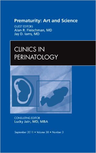 Prematurity: Art and Science, An Issue of Clinics in Perinatology, 1e