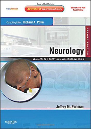 Neurology: Neonatology Questions and Controversies 2nd Edition