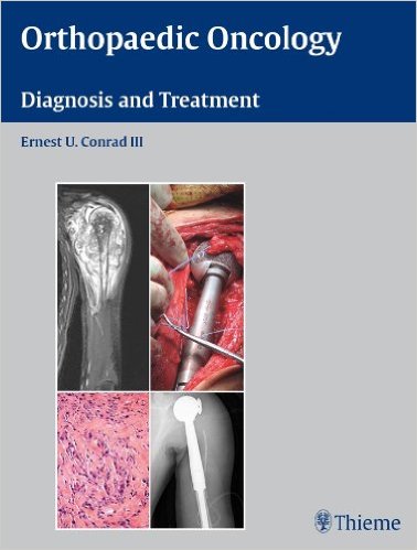 Orthopaedic Oncology: Diagnosis and Treatment Orthopaedic Oncology: Diagnosis and Treatment