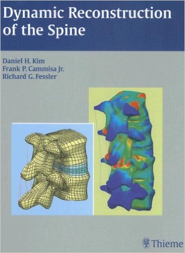 Dynamic Reconstruction of the Spine 1st Edition Dynamic Reconstruction of the Spine 1st Edition