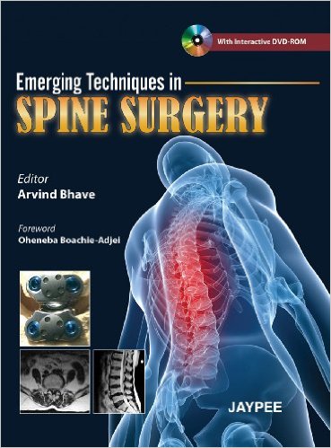 Emerging Techniques in Spine Surgery with Interactive 1st Edition Emerging Techniques in Spine Surgery with Interactive 1st Edition