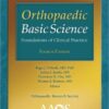 Orthopaedic Basic Science: Foundations of Clinical Practice, Fourth Edition 4th Edition Orthopaedic Basic Science: Foundations of Clinical Practice, Fourth Edition 4th Edition