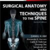 Surgical Anatomy and Techniques to the Spine: Expert Consult – Online and Print, 2e 2nd Edition