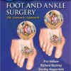 Surgical Exposures in Foot & Ankle Surgery: The Anatomic Approach 1/E Edition Surgical Exposures in Foot & Ankle Surgery: The Anatomic Approach 1/E Edition