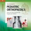 Tachdjian’s Pediatric Orthopaedics: From the Texas Scottish Rite Hospital for Children 5th Edition