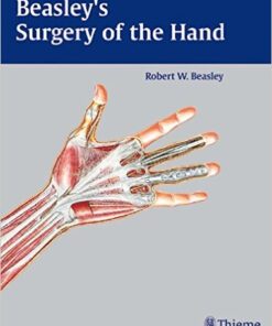 Beasley’s Surgery of the Hand 1st Edition