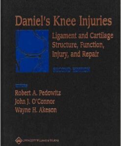 Daniel’s Knee Injuries: Ligament and Cartilage Structure, Function, Injury, and Repair