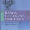 Rang’s Children’s Fractures Third Edition