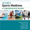 ACSM’s Sports Medicine: A Comprehensive Review 1 Edition ACSM’s Sports Medicine: A Comprehensive Review 1 Edition