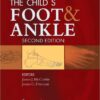 Drennan’s The Child’s Foot and Ankle Second Edition