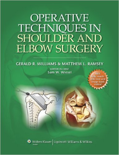 Operative Techniques in Shoulder and Elbow Surgery First Edition Operative Techniques in Shoulder and Elbow Surgery First Edition