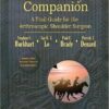 The Cowboy’s Companion: A Trail Guide for the Arthroscopic Shoulder Surgeon Har/Dvdr Edition The Cowboy’s Companion: A Trail Guide for the Arthroscopic Shoulder Surgeon Har/Dvdr Edition