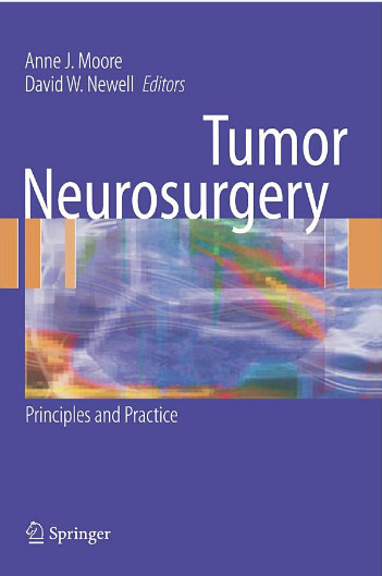 Tumor Neurosurgery: Principles and Practice Tumor Neurosurgery: Principles and Practice