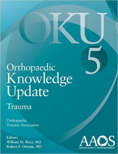 Orthopaedic Knowledge Update: Trauma 5 5th PDF ORIGINAL Orthopaedic Knowledge Update: Trauma 5 5th PDF ORIGINAL