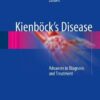 Kienbock’s Disease 2016 : Advances in Diagnosis and Treatment