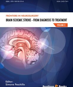 Frontiers in Neurosurgery Volume 3: Brain Ischemic Stroke – From Diagnosis to Treatment: Brain Ischemic Stroke – From Diagnosis to Treatment